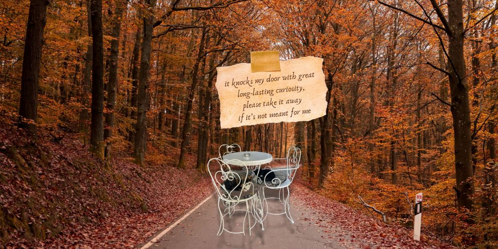 now: it knocks my door with great long-lasting curiosity, please take it away if it’s not meant for&nbsp;me